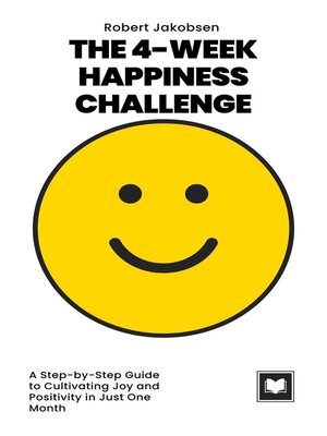 cover image of The 4-Week Happiness Challenge